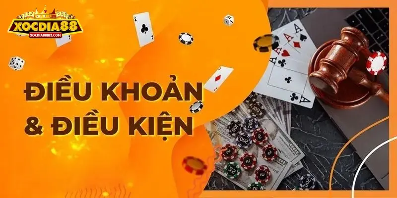Điều khoản và điều kiện tại XOCDIA88